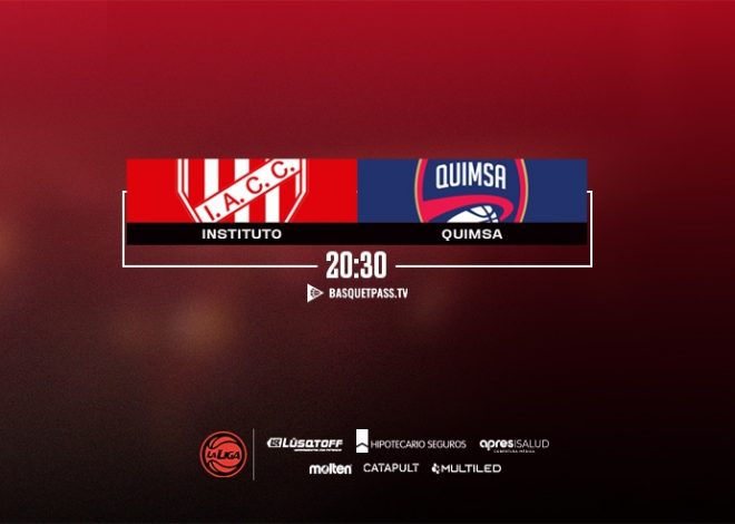 Quimsa busca la semi, Instituto un quinto
